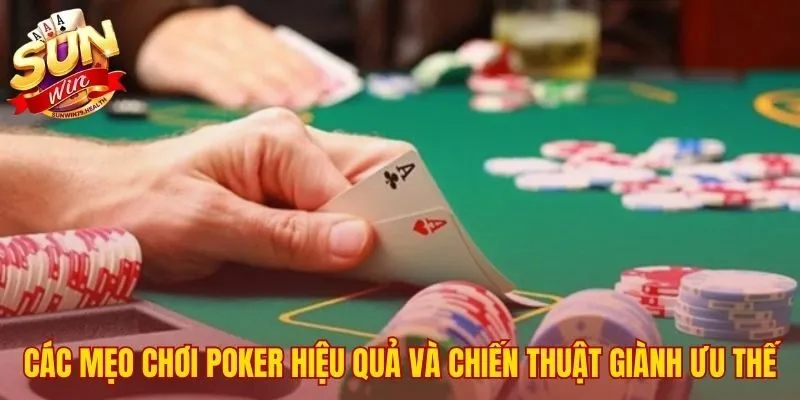 Năm mẹo chơi Poker cốt yếu từ quản lý vốn đến tâm lý